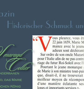 Marie Mancini`s  Emarald Necklace - Emeraudes Collier The historical necklace of emeralds, was a gift to the niece of Kardinal Mazarin, from the King Louis XIV of France 