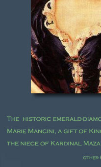 Marie Mancini`s  Emarald Necklace - Emeraudes Collier The historical necklace of emeralds, was a gift to the niece of Kardinal Mazarin, from the King Louis XIV of France, history, jewel history,emeralds- emerald and diamods,joyas,joaillerie,diamants 